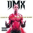 DMX - Flesh Of My Flesh...Blood Of M