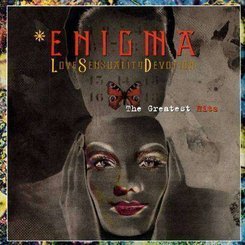 Enigma - Love Sensuality Devotion: The Greatest Hits