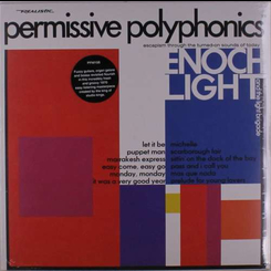 Enoch Light & the Light B - Permissive Polyphonics