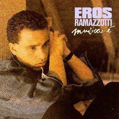 Eros Ramazzotti - Musica E