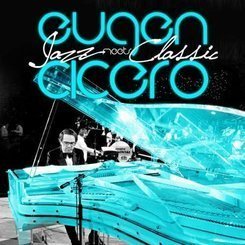 Eugen Cicero - Jazz Meets Classics