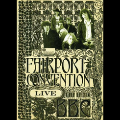 Fairport Convention - Live Atthe Bbc