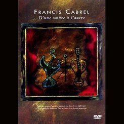 Francis Cabrel - D'une Ombre a L'autre