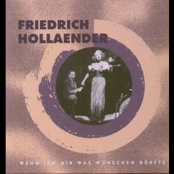 Friedrich Hollaender - WennIchMirWas=Box=