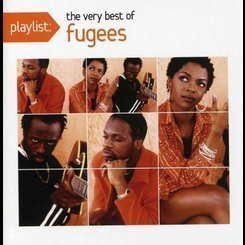 Fugees - Playlist: Very Best of