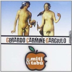 Gerardo Carmine Gargiulo - Miti & Tabu