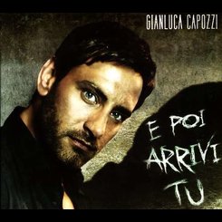 Gianluca Capiozzi - E Poi Arrivi Tu