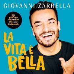 Giovanni Zarrella - La Vita E Bella