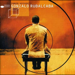 Gonzalo Rubalcaba - Inner Voyage