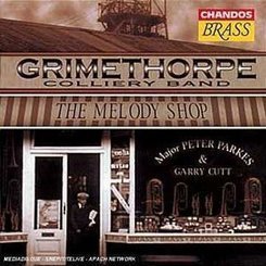 Grimethorpe Colliery Band - The Melody Shop