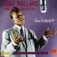 Hank Ballard - Come and Get It...