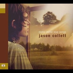 Jason Collet - Motor Motel Love Songs
