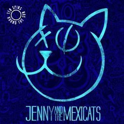 Jenny & the Mexicats - 10 Spins.. -Annivers-