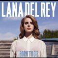 Lana Del Rey - Born to Die