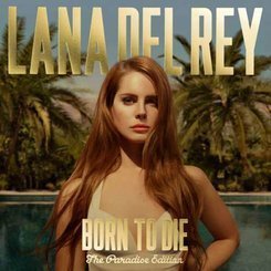 Lana Del Rey - Born To Die - The..