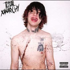 Lil Xan - Total Xanarchy