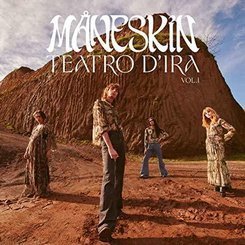 Maneskin - Teatro D'ira - Vol.i
