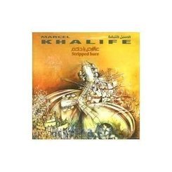 Marcel Khalife - Stripped Bare