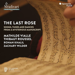 Mathilde Vialle & Thibaut Roussel & Ronan Khalil & Zachary - The Last Rose - Songs, Tunes And Dances From A Mysterious Ma