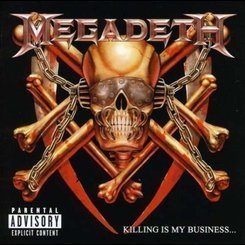 Megadeth - Killing Is My Business...and Business Is Good