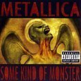 Metallica - Some Kind Of Monster