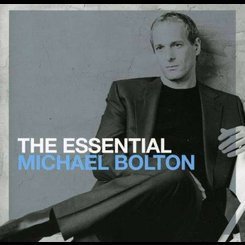 Michael Bolton - The Essential