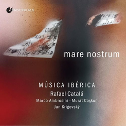Musica Iberica & Rafael Catala - Mare Nostrum