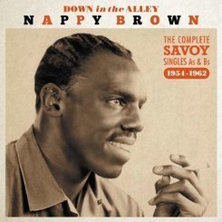 Nappy Brown - Down In the Alley