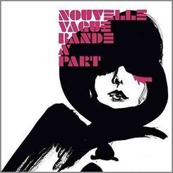 Nouvelle Vague - Bande a Part-Download/Hq-