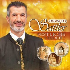 Oswald Sattler - Festliche Lieder