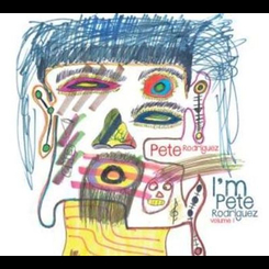 Pete Rodriguez - I'm Pete Rodriguez Vol. 1