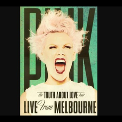 Pink - Truth About Love Tour - Live From Melbourne