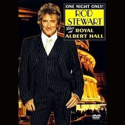 Rod Stewart - Live at Royal Albert Hall