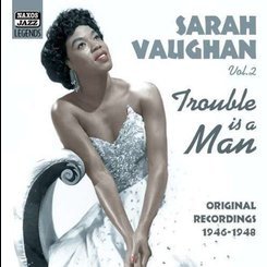 Sarah Vaughan - Trouble is the Man Vol.2