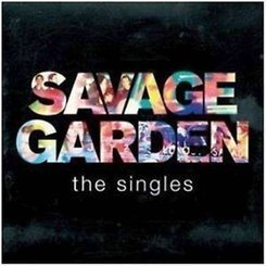 Savage Garden - Singles