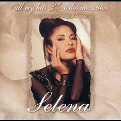 Selena - All My Hits Vol. 1 / Todos Mis Exitos