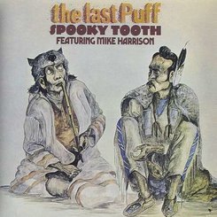 Spooky Tooth - Last Puff -Reissue-