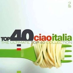 V/A - Top 40 - Ciao Italia