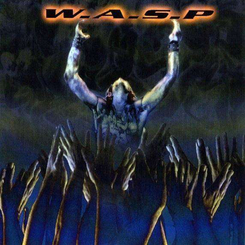W.A.S.P. - The Neon God: Part 2 - The Demise