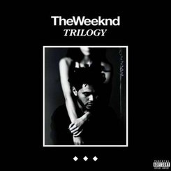 Weeknd - Trilogy