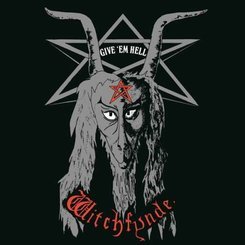 Witchfynde - Give 'em Hell -reissue-