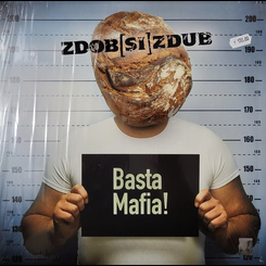 Zdob si Zdub - Basta Mafia!