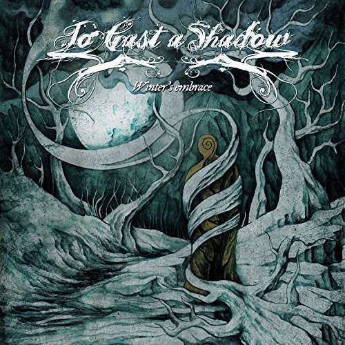 To Cast A Shadow - Winter's Embrace (1 CD)