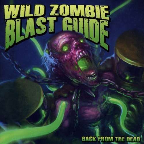 Wild Zombie Blast Guide - Back From the Dead (1 CD)