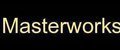 Masterworks
