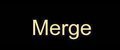 Merge