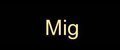 Mig
