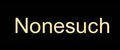 Nonesuch