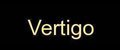 Vertigo