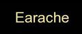 Earache